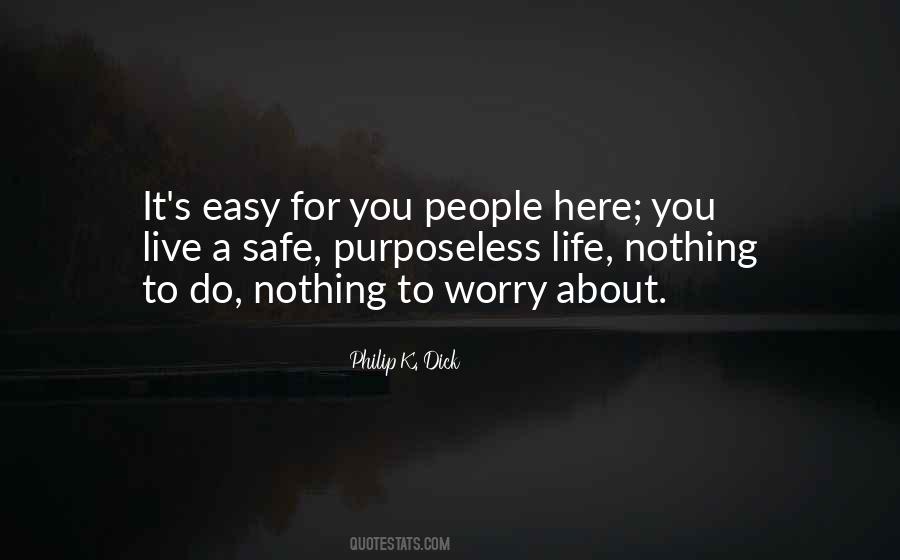 Easy To Do Nothing Quotes #847161