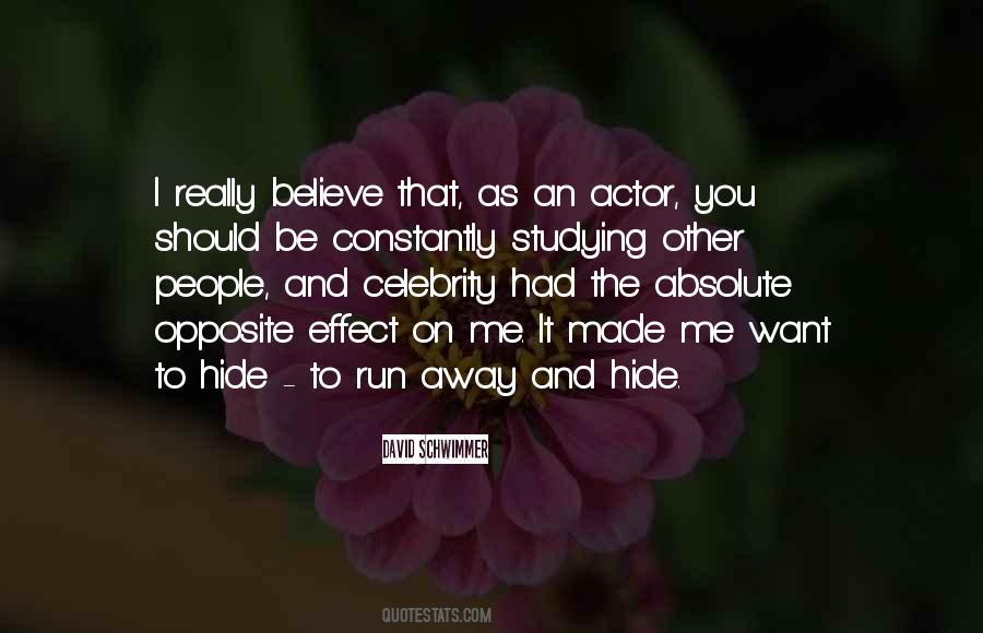 Run Away And Hide Quotes #1523063