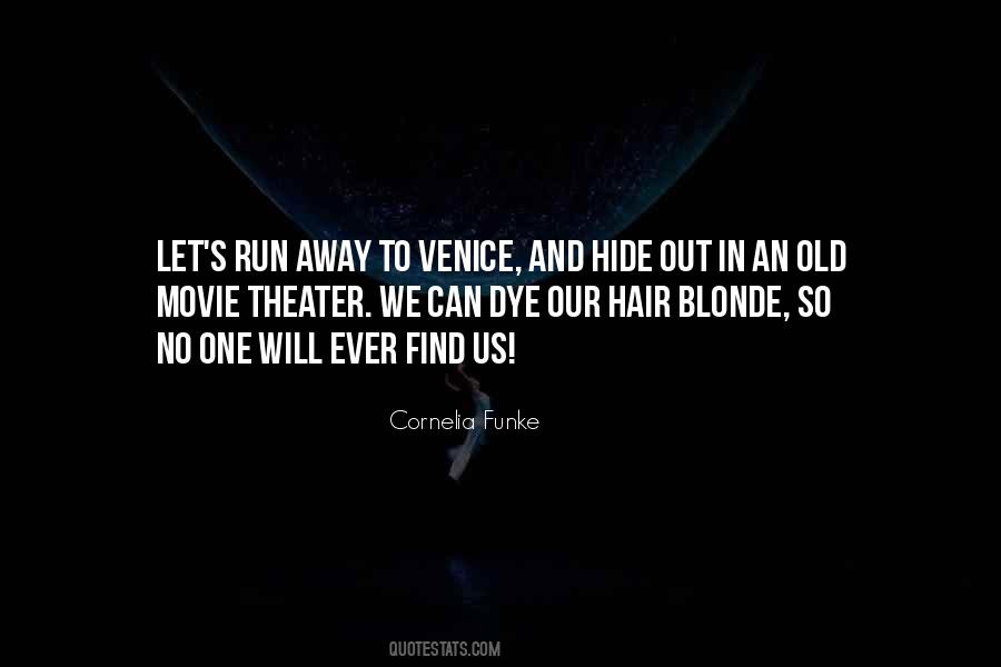 Run Away And Hide Quotes #324099