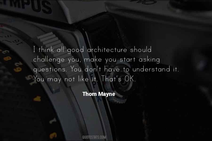 I May Not Have It All Quotes #270844