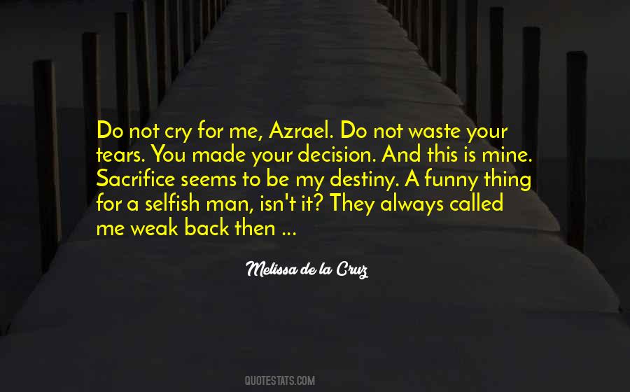 Do Not Cry Quotes #1525282
