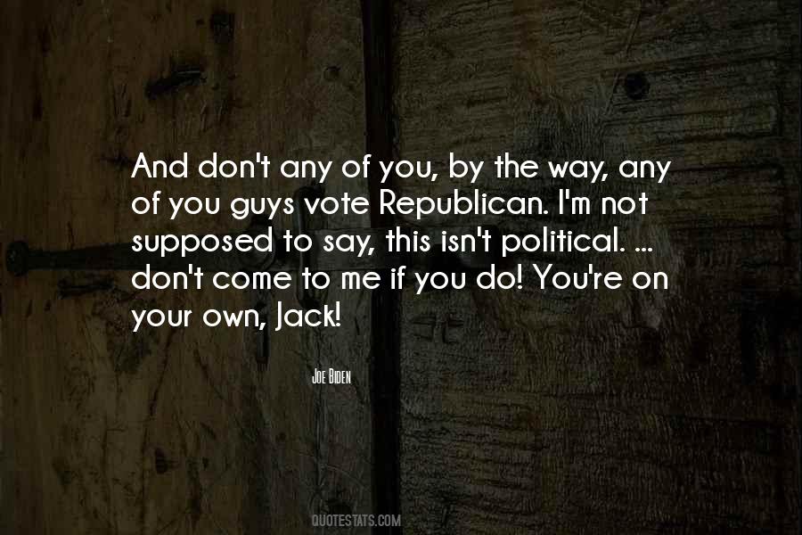 Not On Your Own Quotes #125316