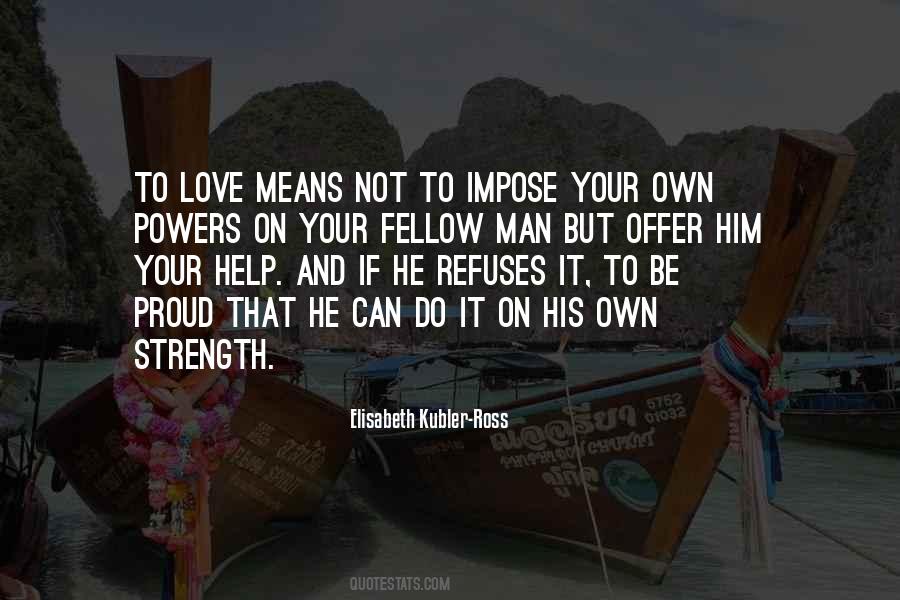 Not On Your Own Quotes #1547352