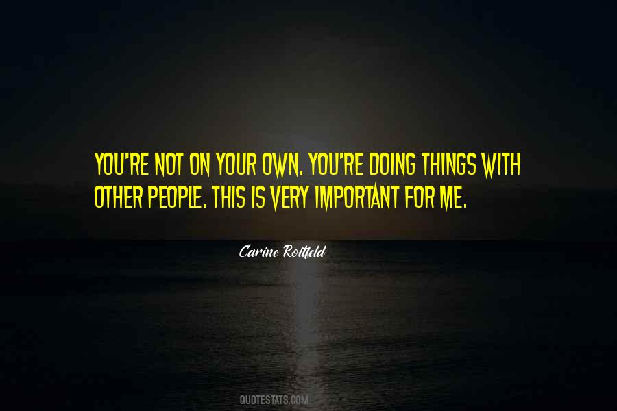 Not On Your Own Quotes #960693