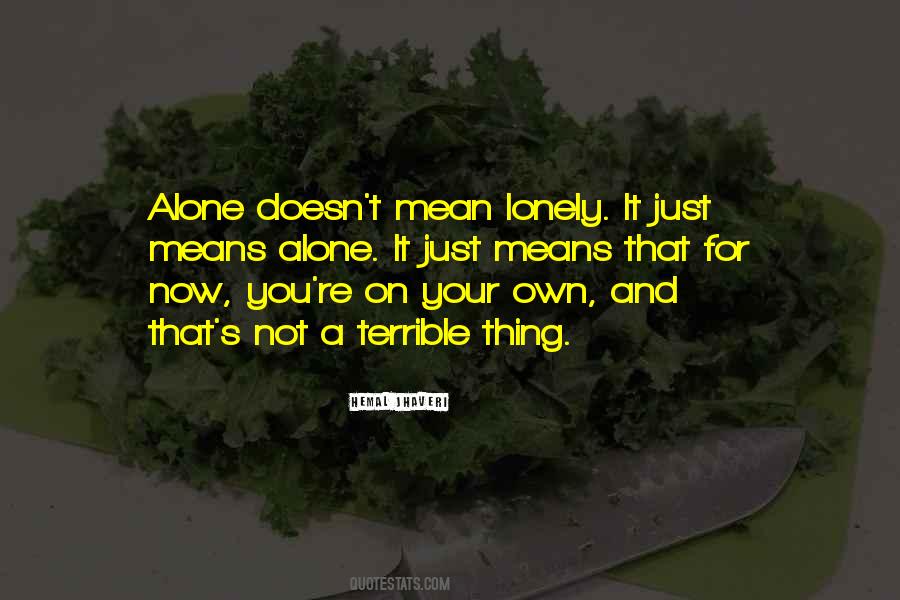 Not On Your Own Quotes #995831