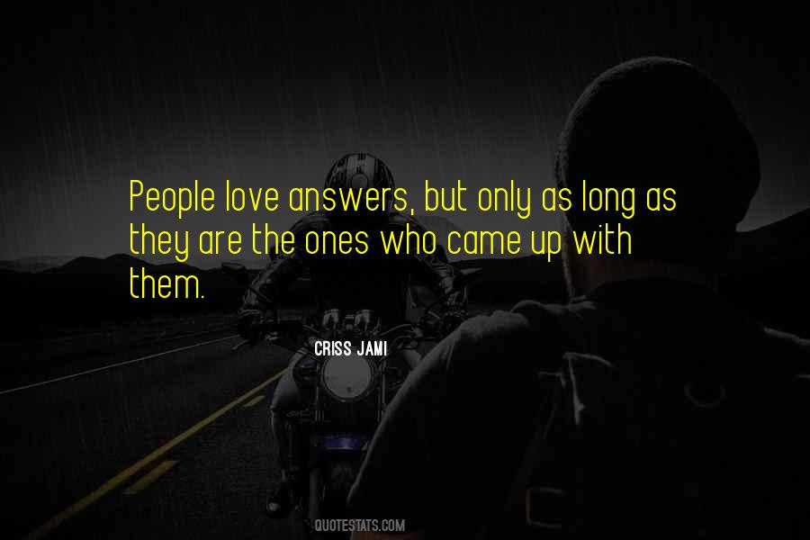 Love The Ones Quotes #176103