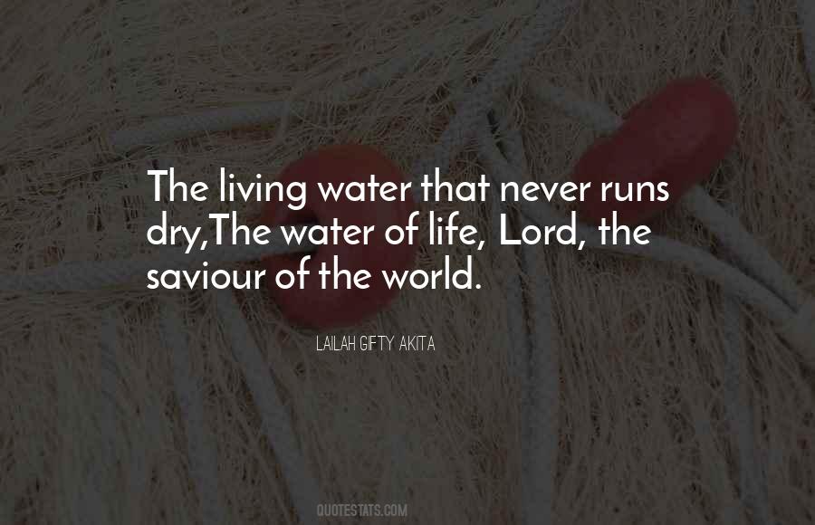 Quotes About The Living Water #1181062