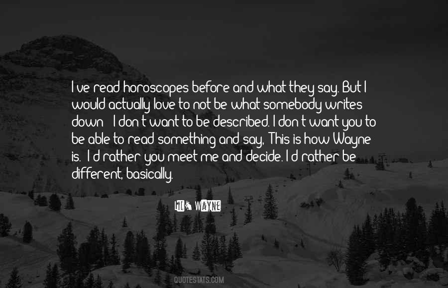 I Say What I Want Quotes #1000583