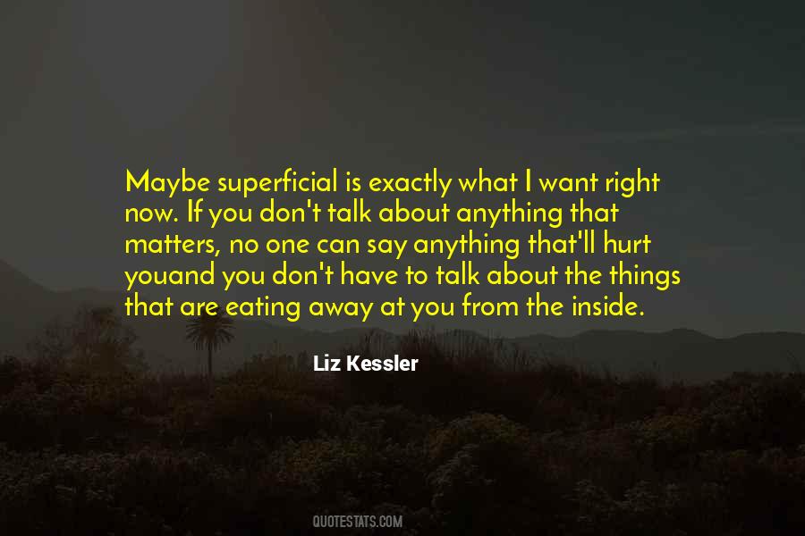 I Say What I Want Quotes #808948