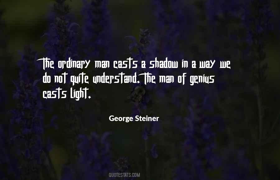 In The Shadow Of Man Quotes #1396409