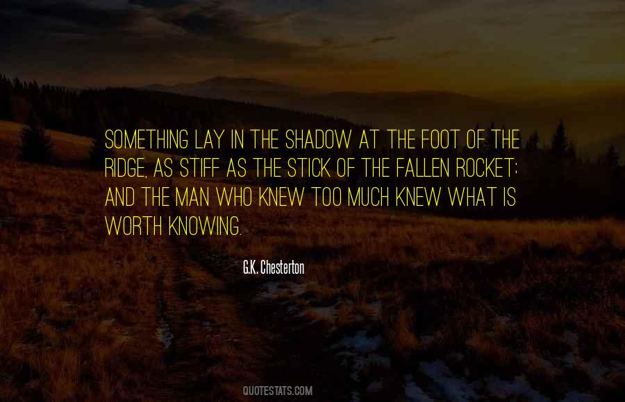 In The Shadow Of Man Quotes #1779924