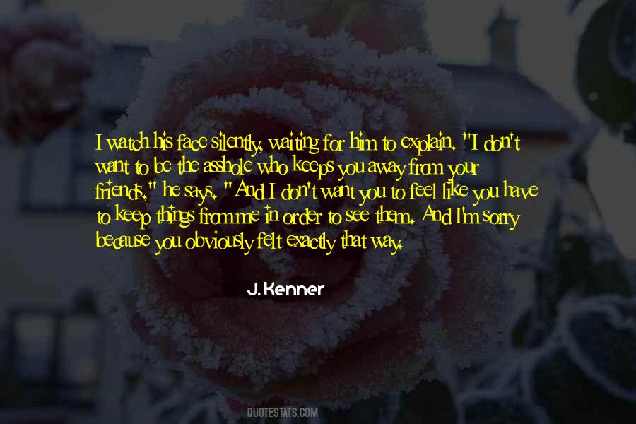 Friends Says Quotes #1638647