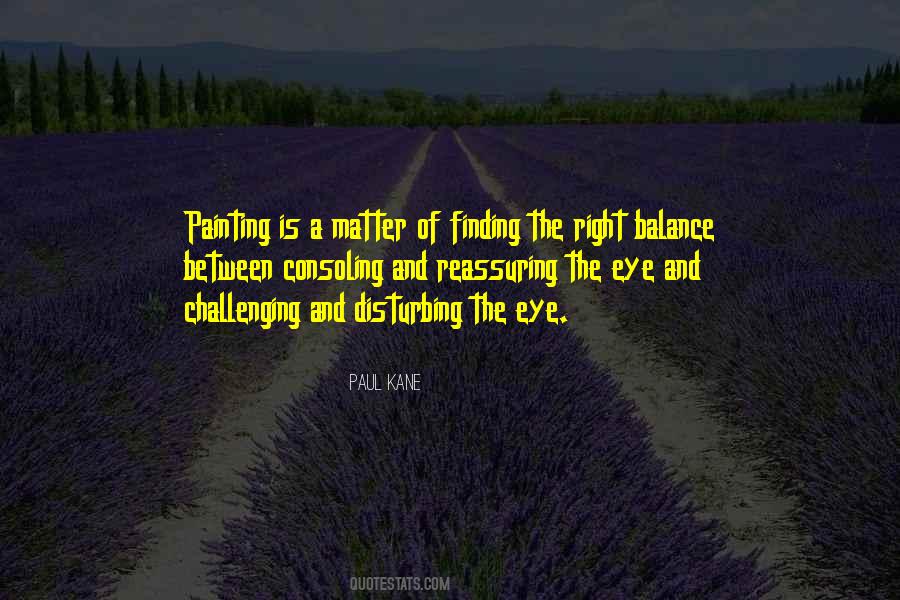 Finding A Balance Quotes #1007800