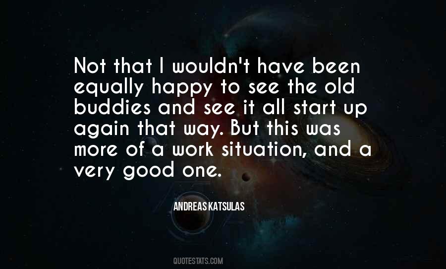 Old And Happy Quotes #1554925