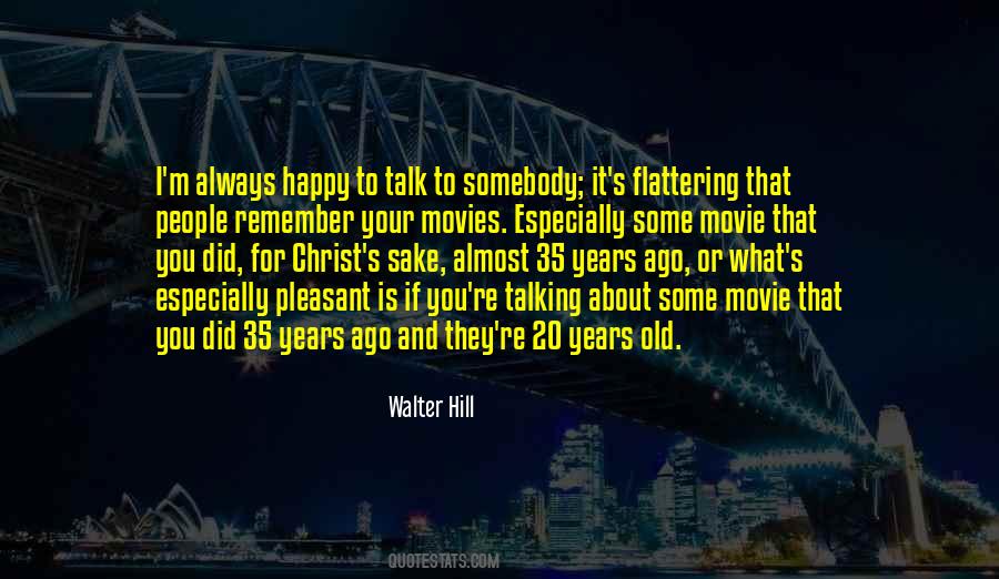 Old And Happy Quotes #1580296