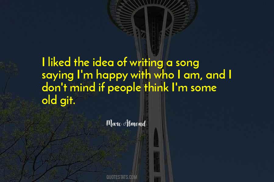 Old And Happy Quotes #1806288