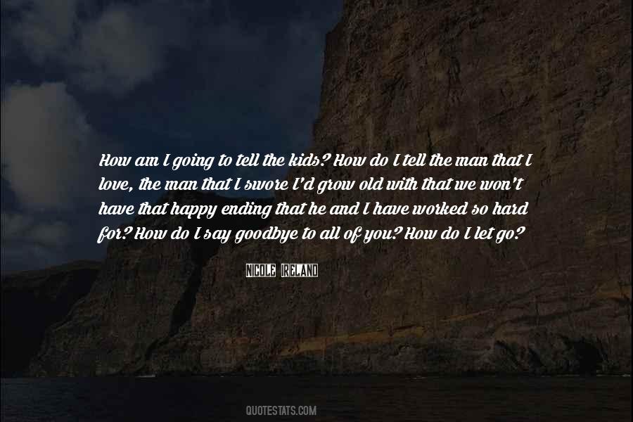 Old And Happy Quotes #1851179