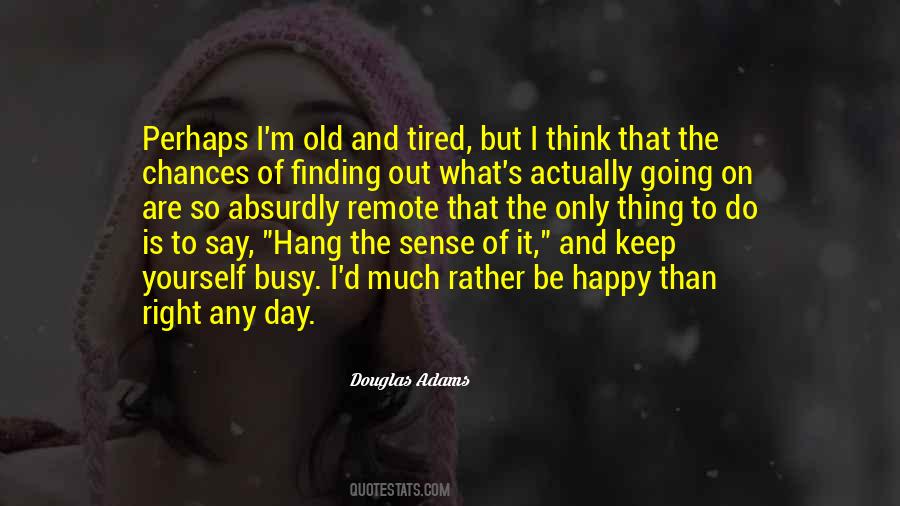 Old And Happy Quotes #640290