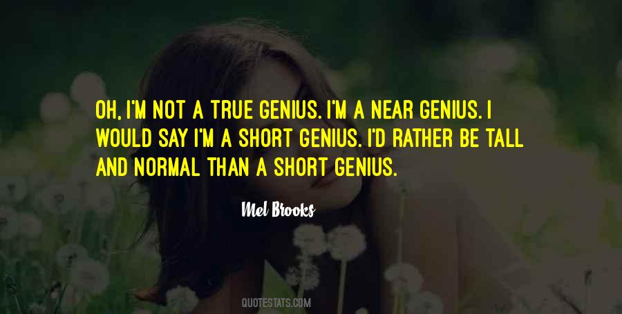Short Genius Quotes #750886
