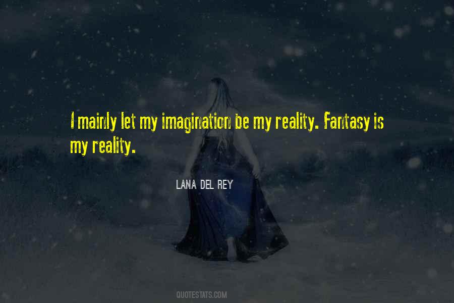 Fantasy Imagination Quotes #1180041