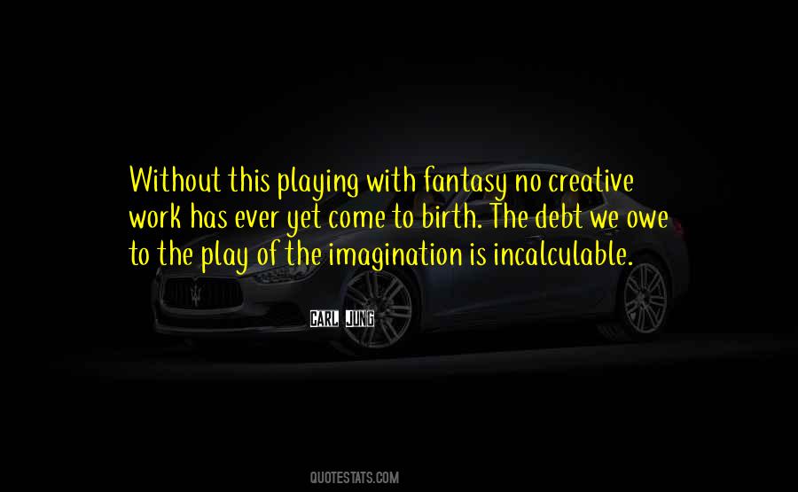 Fantasy Imagination Quotes #540213