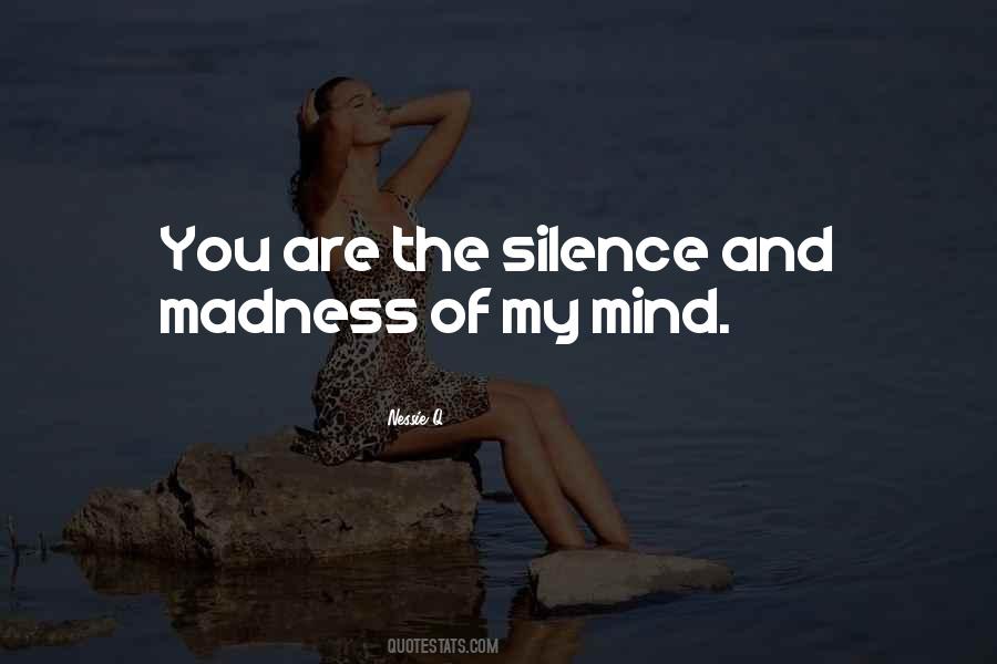 Silence Mind Quotes #1048178