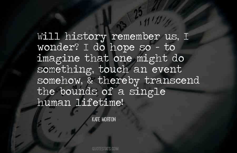 History Will Remember Quotes #1511819