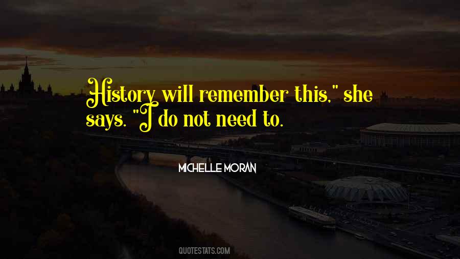 History Will Remember Quotes #1739922