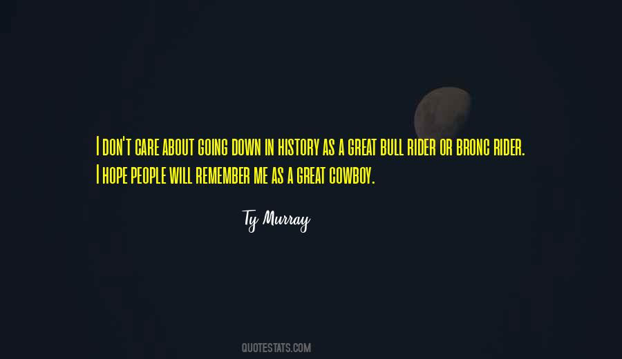 History Will Remember Quotes #630696