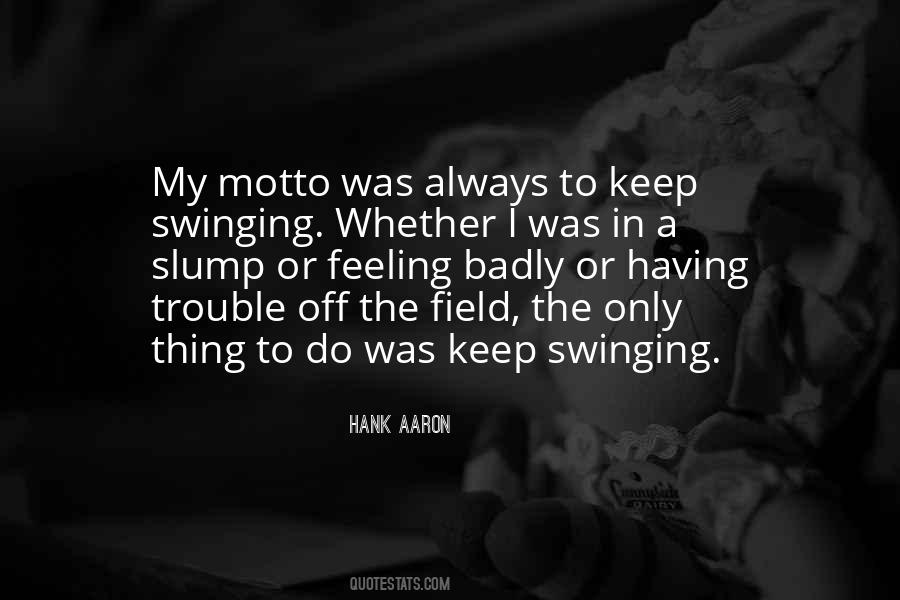Sports Motto Quotes #1396516 Sports Motto Quotes #1396516