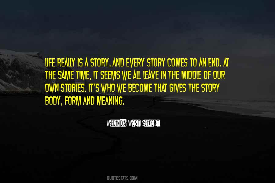 Every Story Quotes #1715571