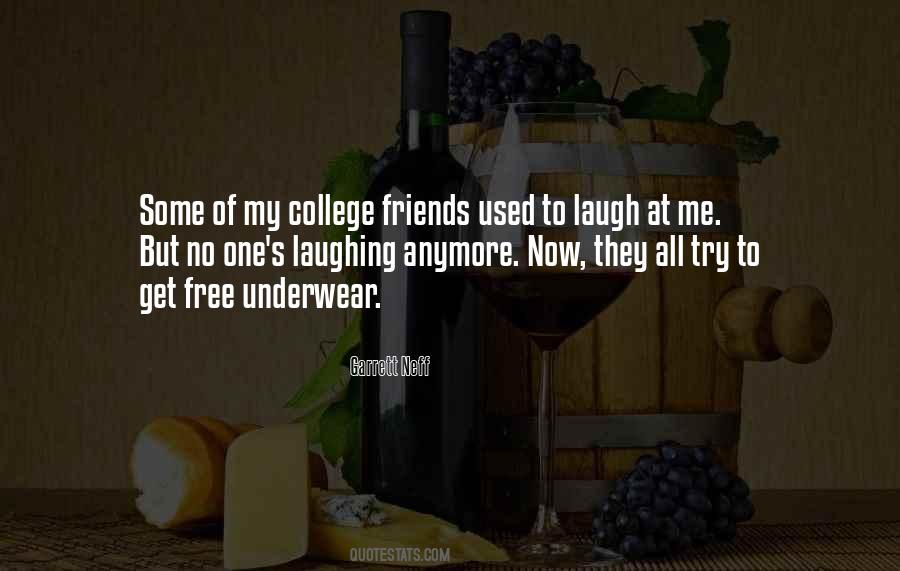 Friends Since College Quotes #136104