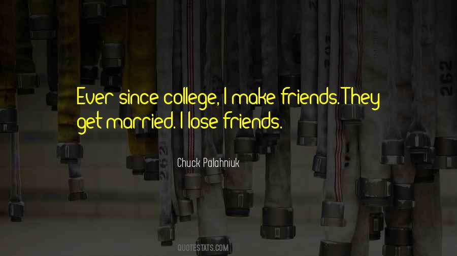 Friends Since College Quotes #344287