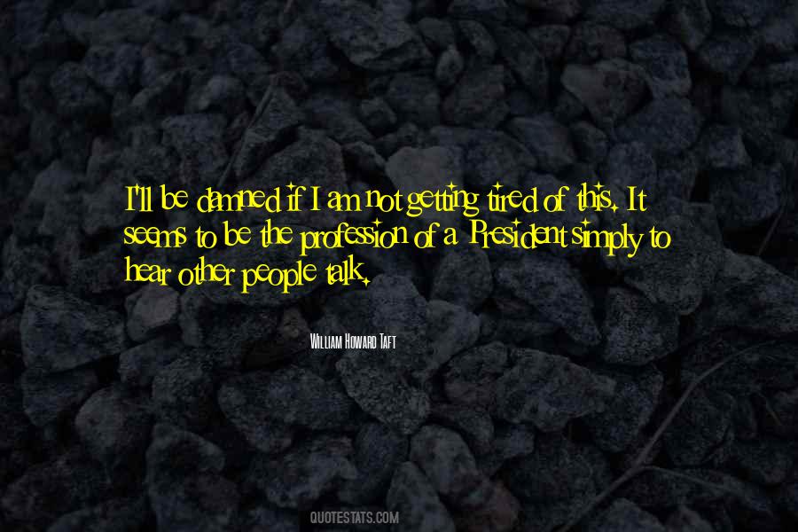 Simply Tired Quotes #1090930