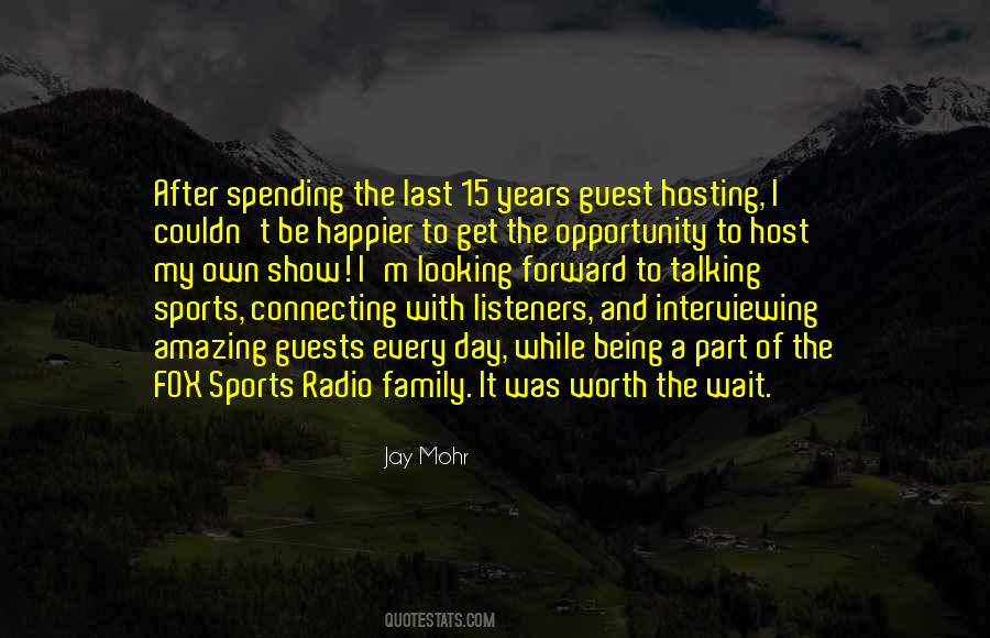 Quotes About Being A Guest #1356596