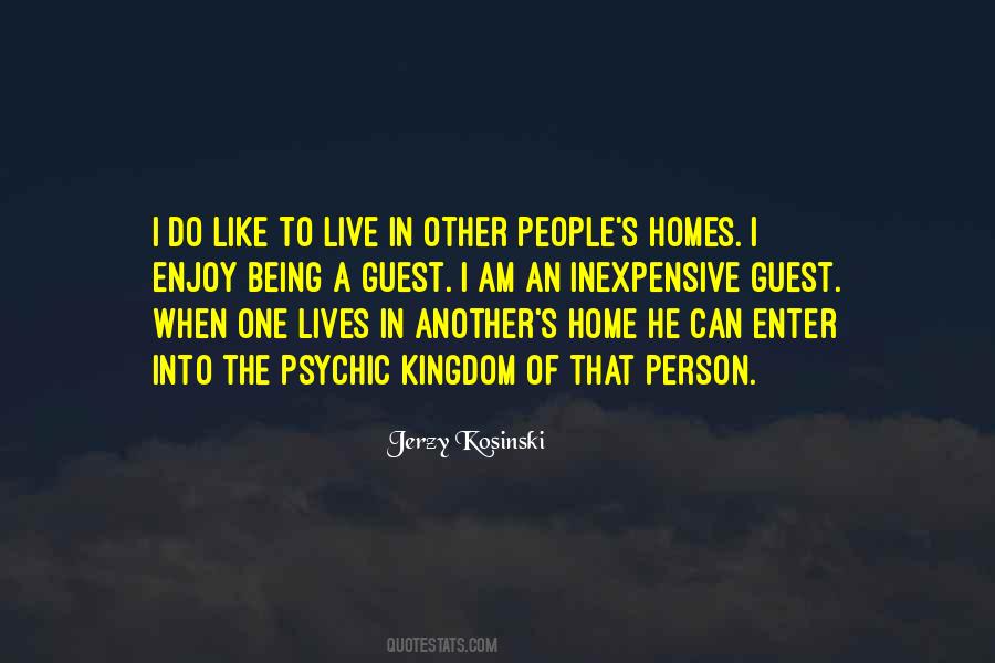 Quotes About Being A Guest #1515862