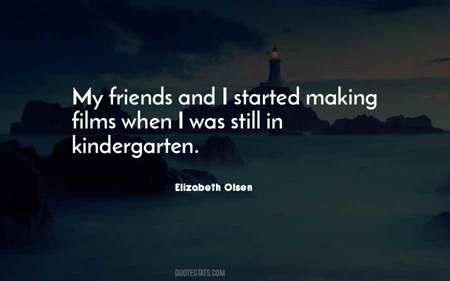 Friends Since Kindergarten Quotes #1227574