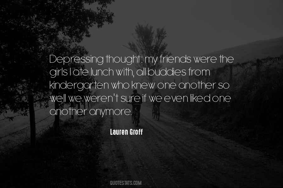 Friends Since Kindergarten Quotes #1661702