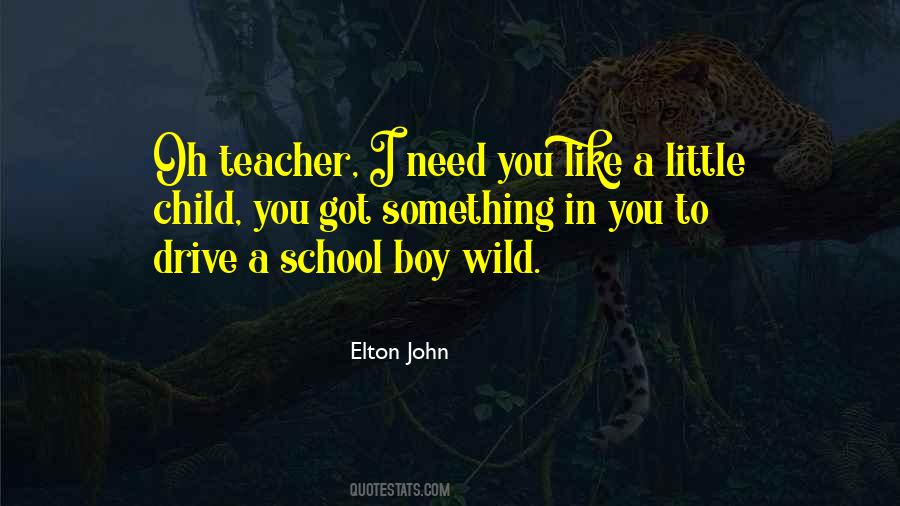 Child Teacher Quotes #1309561