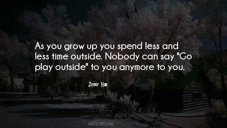 Why Do We Grow Up Quotes #34980