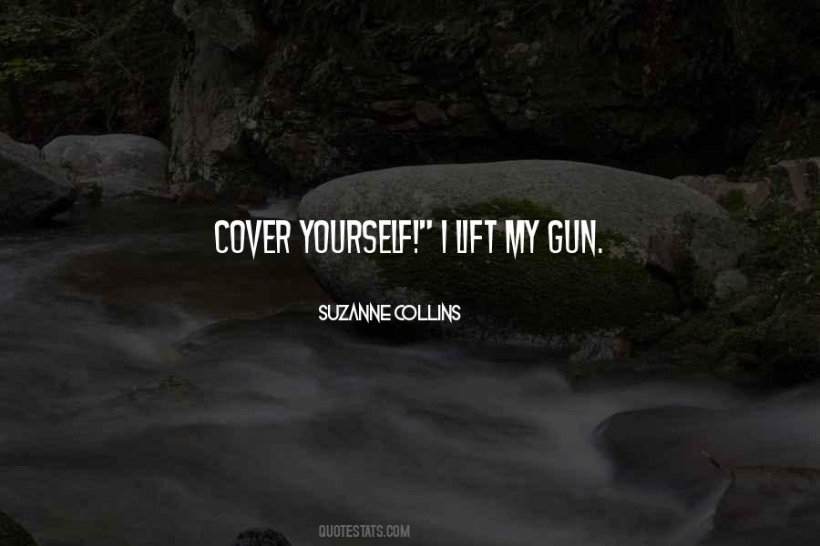 Cover Yourself Quotes #1139974