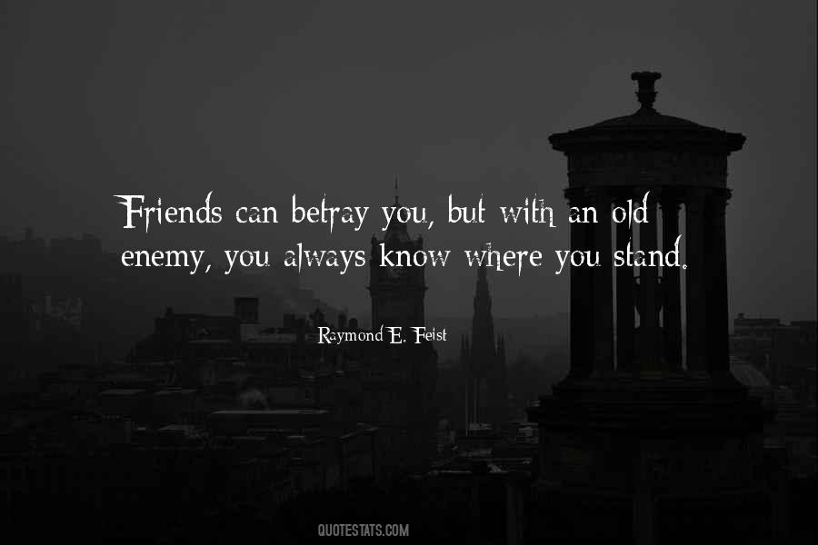 Friends Stand By You Quotes #671176