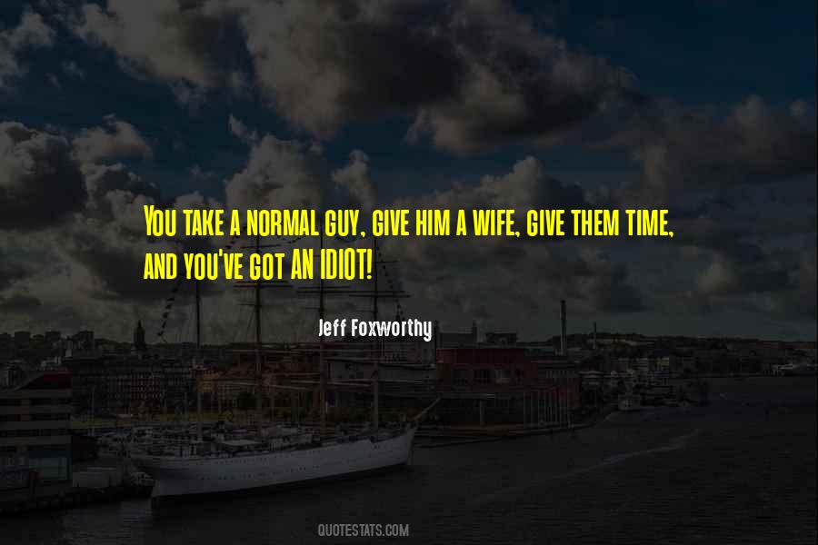 Give Them Time Quotes #1497459