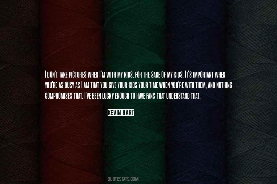 Give Them Time Quotes #1596104