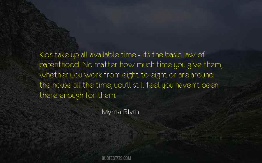 Give Them Time Quotes #1618213