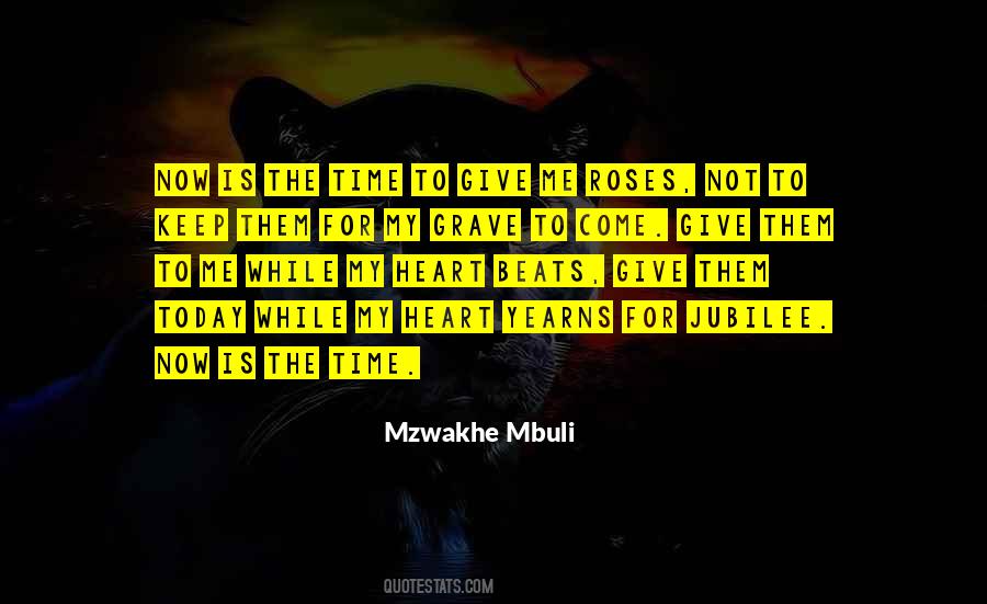 Give Them Time Quotes #1690059