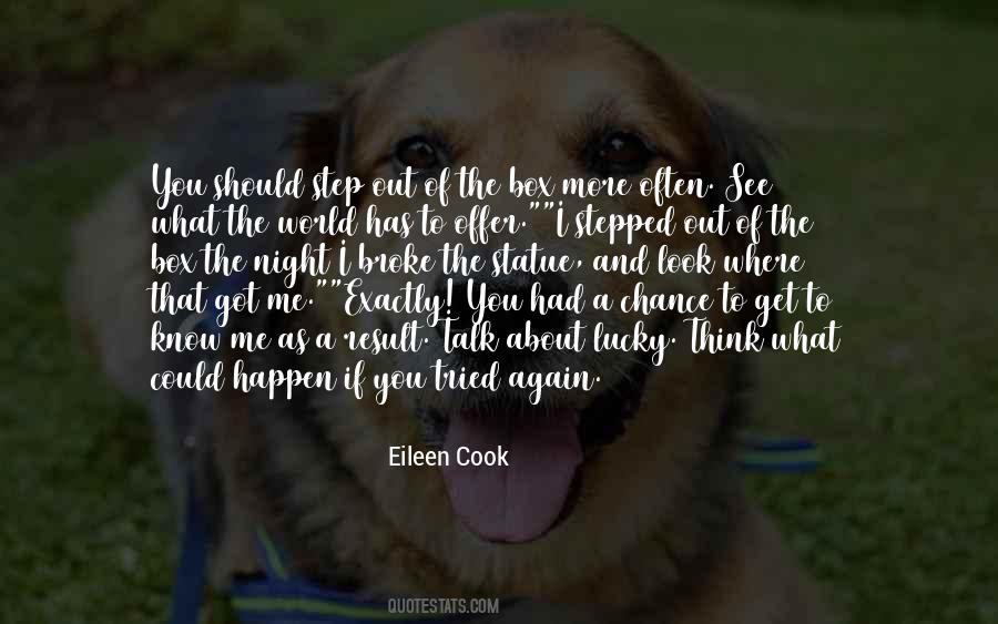You Could See Me Quotes #1300147