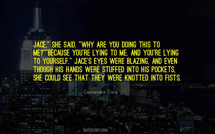 You Could See Me Quotes #1418238