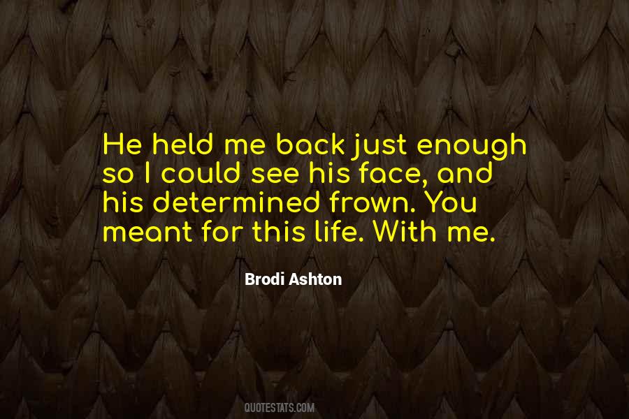 You Could See Me Quotes #1519068