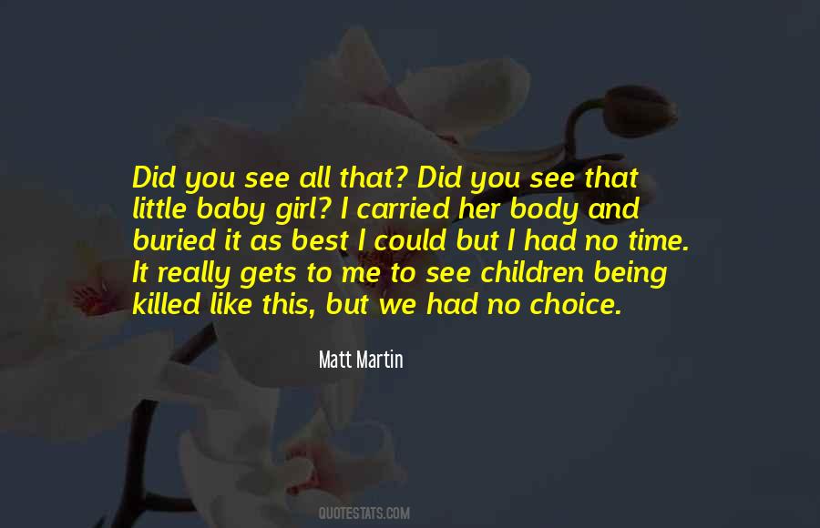 You Could See Me Quotes #1571046